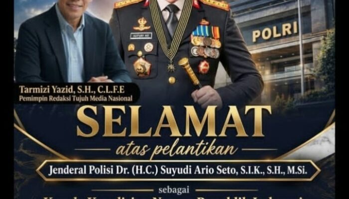 Selamat atas Pelantikan Jenderal Polisi Dr. (H.C.) Suyudi Ario Seto, S.I.K., S.H., M.Si. sebagai Kepala Kepolisian Negara Republik Indonesia